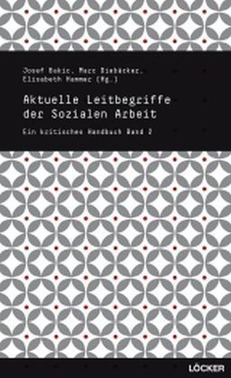 Aktuelle Leitbegriffe der Sozialen Arbeit