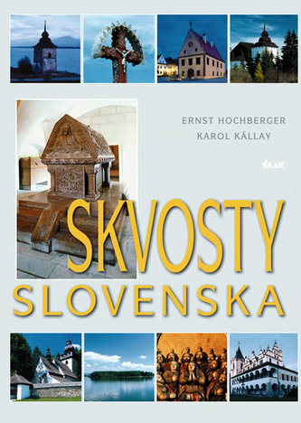 Skvosty Slovenska (Ernst Hochberger, 2008)