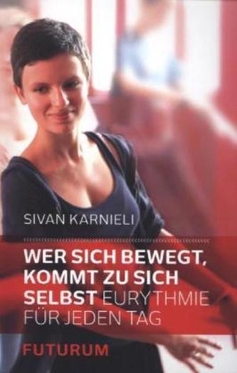 Wer sich bewegt, kommt zu sich selbst
