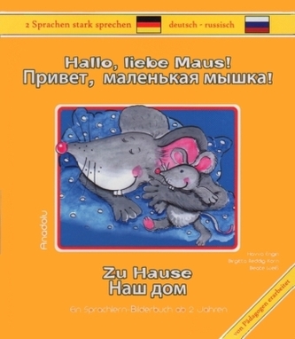 Hallo, liebe Maus! Zu Hause, Deutsch-Russisch