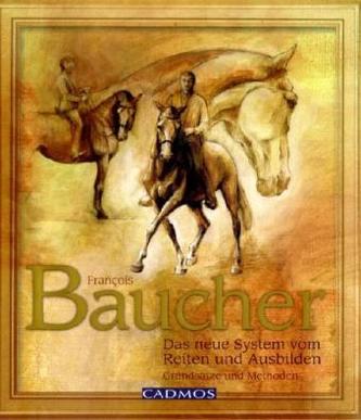 Das neue System vom Reiten und Ausbilden