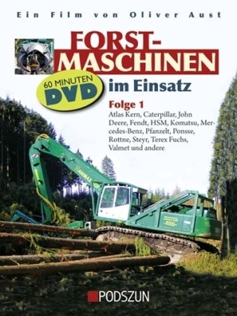 Atlas Kern, Caterpillar, John Deere, Fendt, HSM, Pfanzelt, Ponsse, Rottne, Steyr, Terex Fuchs, Valmet und andere, 1 DVD
