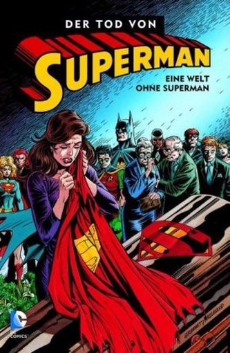 Superman, Der Tod von Superman - Eine Welt ohne Superman