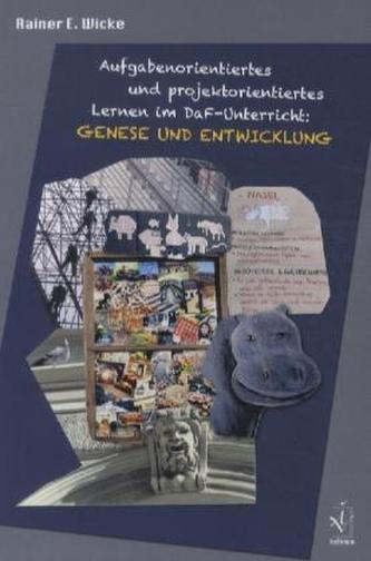 Aufgabenorientiertes und projektorientiertes Lernen im DaF-Unterricht