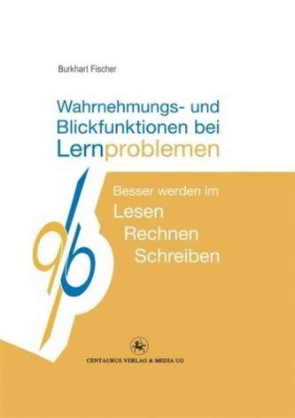 Wahrnehmungs- und Blickfunktionen bei Lernproblemen