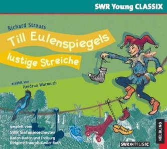 Till Eulenspiegels lustige Streiche, 1 Audio-CD