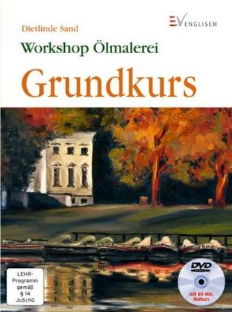 Workshop Ölmalerei, Grundkurs, m. DVD