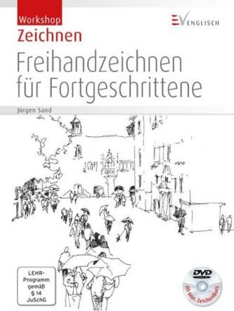 Freihandzeichnen für Fortgeschrittene, m. DVD