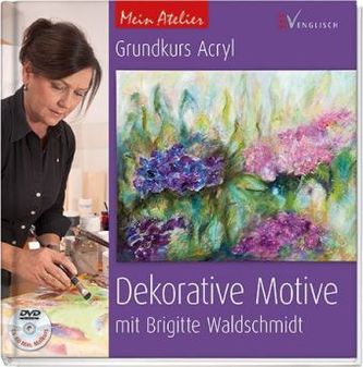 Grundkurs Acryl - Dekorative Motive, m. DVD