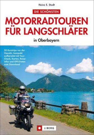 Die schönsten Motorradtouren für Langschläfer in Oberbayern Die schönsten Motorradtouren für Langschläfer in Oberbayern
