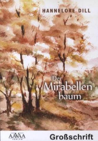 Der Mirabellenbaum, Großdruck