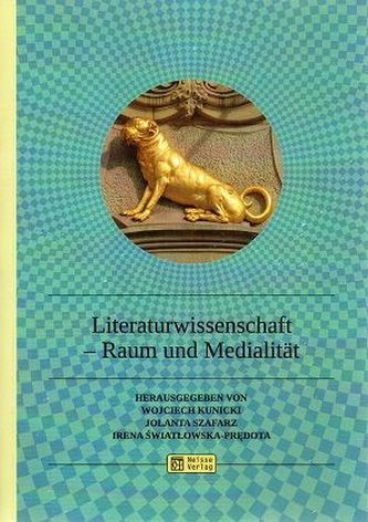 Literaturwissenschaft - Raum und Medialität