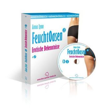 Feuchtoasen 2 - Erotische Bekenntnisse, 4 Audio-CDs