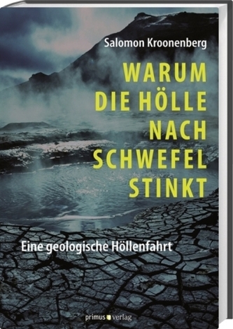 Warum die Hölle nach Schwefel stinkt