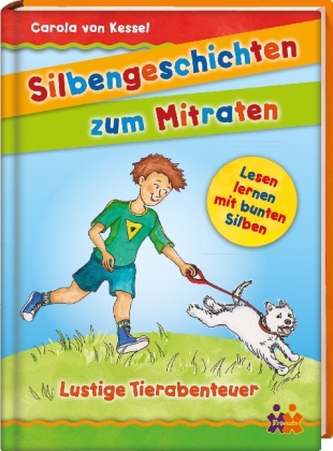 Silbengeschichten zum Mitraten. Lustige Tierabenteuer