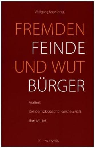 Fremdenfeinde und Wutbürger