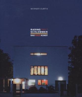 Rading trifft Schlemmer. Bau Haus Kunst