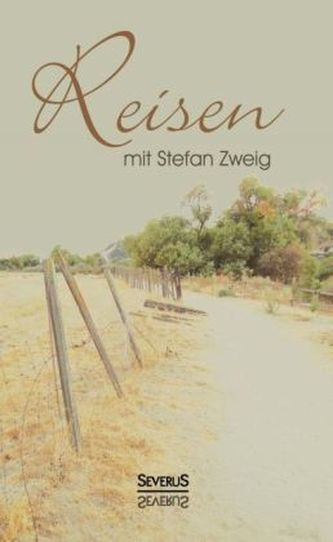 Reisen mit Stefan Zweig