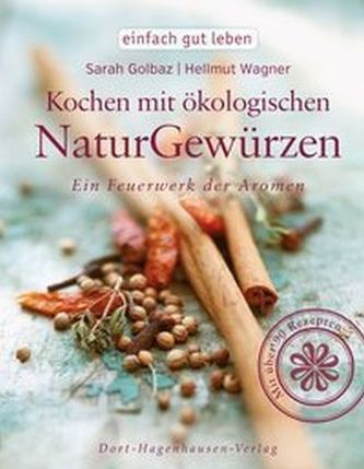 Kochen mit ökologischen Naturgewürzen