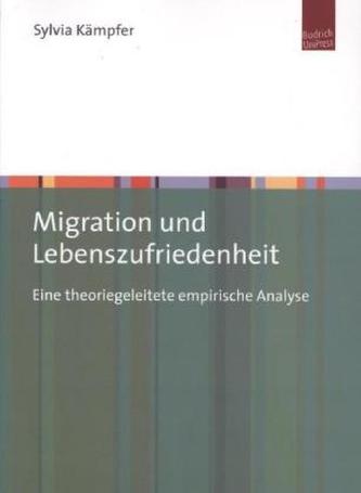 Migration und Lebenszufriedenheit Migration und Lebenszufriedenheit