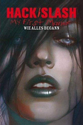 HACK/SLASH - My First Maniac - Wie alles begann