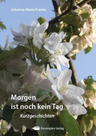 Morgen ist noch kein Tag