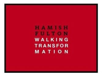 Hamish Fulton: Walking Transformation
