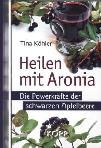 Heilen mit Aronia