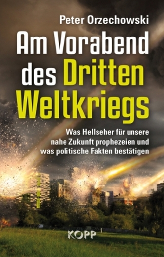 Am Vorabend des Dritten Weltkriegs