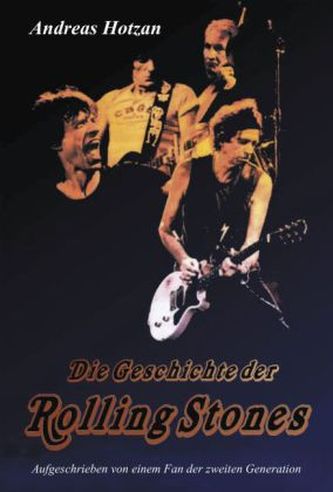 Die Geschichte der Rolling Stones