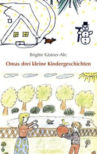 Omas drei kleine Kindergeschichten