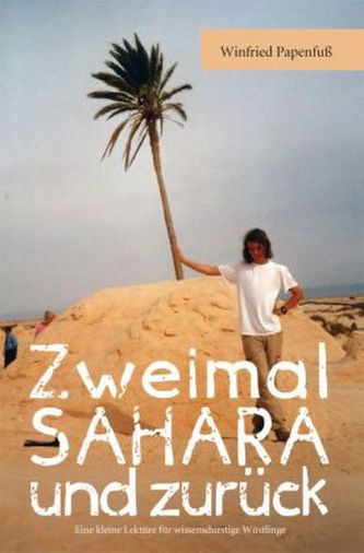 Zweimal Sahara und zurück