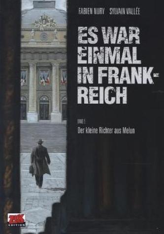 Es war einmal in Frankreich - Der kleine Richter aus Melun