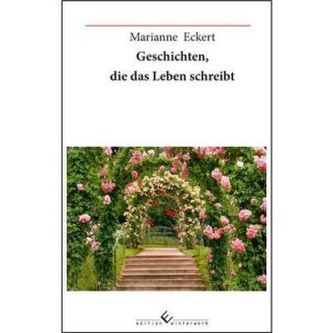 Geschichten, die das Leben schreibt