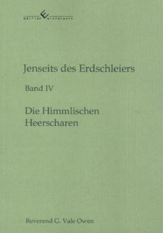 Jenseits des Erdschleiers - Die himmlischen Heerscharen Jenseits des Erdschleiers - Die himmlischen Heerscharen