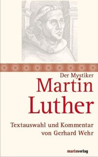 Der Mystiker Martin Luther