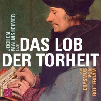 Das Lob der Torheit, 3 Audio-CDs