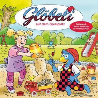Glöbeli auf dem Spielplatz, m. Audio-CD