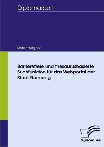 Barrierefreie und thesaurusbasierte Suchfunktion für das Webportal der Stadt Nürnberg