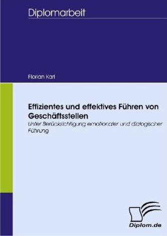 Effizientes und effektives Führen von Geschäftsstellen Effizientes und effektives Führen von Geschäftsstellen