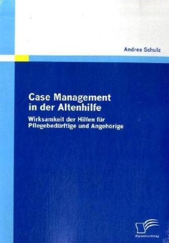 Case Management in der Altenhilfe