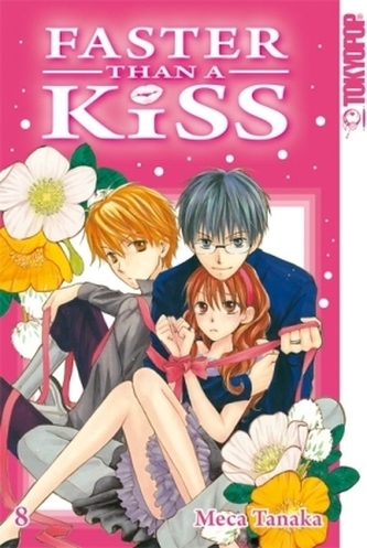 Faster than a Kiss. Bd.8