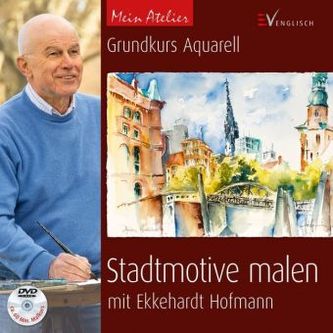 Grundkurs Aquarell - Stadtmotive malen, m. DVD