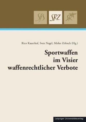 Sportwaffen im Visier waffenrechtlicher Verbote