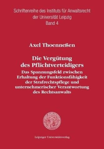 Die Vergütung des Pflichtverteidigers Die Vergütung des Pflichtverteidigers