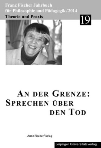 An der Grenze: Sprechen über den Tod An der Grenze: Sprechen über den Tod