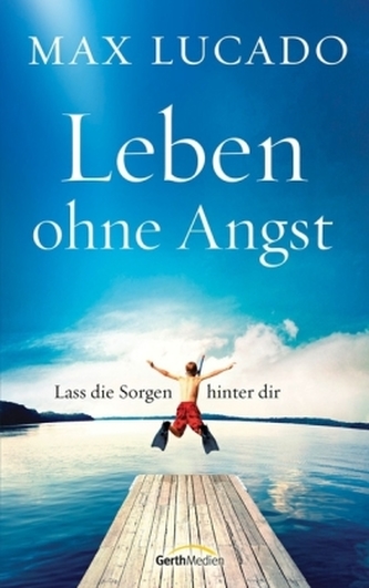 Leben ohne Angst