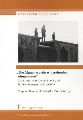 'Die Mauer wurde wie nebenbei eingerissen'
