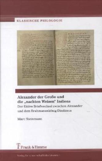 Alexander der Große und die 'nackten Weisen' Indiens