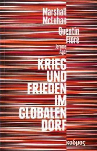 Krieg und Frieden im globalen Dorf